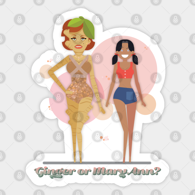 Ginger Or Mary Ann Gilligans Island Ginger Or Mary Ann Sticker